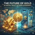 The Future of Gold: Is Digital Gold the New Standard?