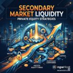 Secondary Market Liquidity: Private Equity Strategies